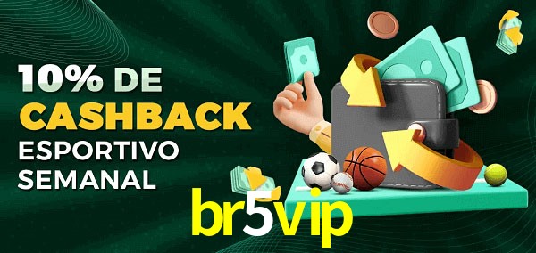 10% de bônus de cashback na br5vip